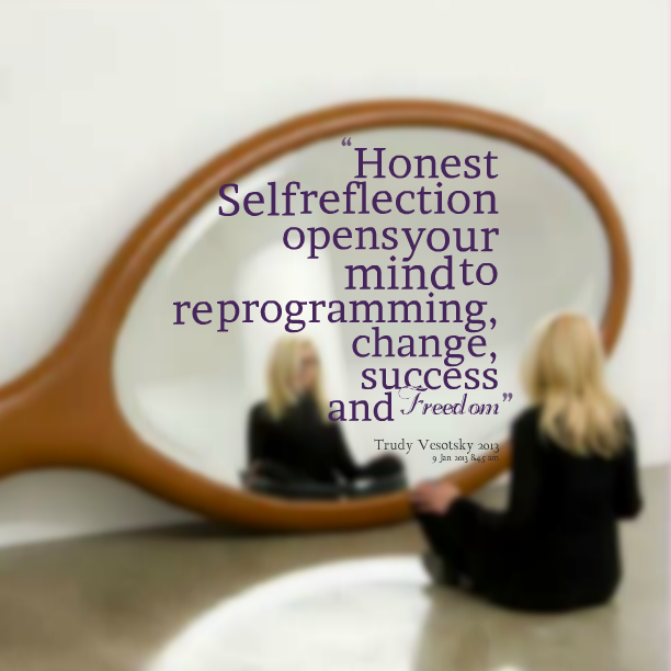self awareness comes from self reflection